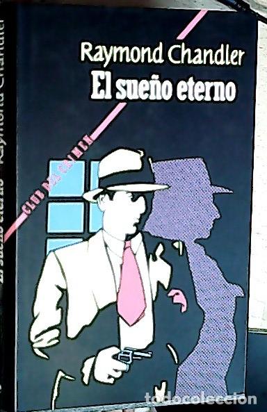 B&uuml;cher: El sue&ntilde;o eterno - Chandler, Raymond :