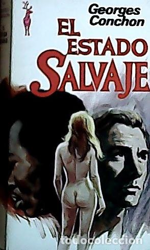 books: El estado salvaje - Conchon, Georges: