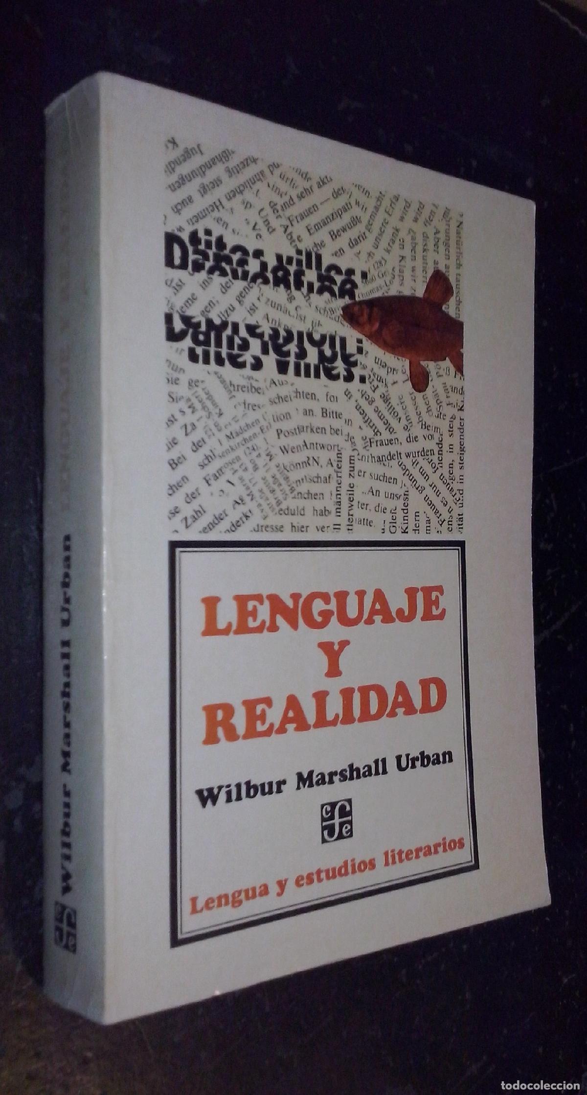 Libri di seconda mano: Lenguaje y realidad. La filosof&iacute;a del lenguaje y los principios del simbolismo - MARSHALL URBAN, Wil