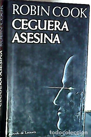 Libros: Ceguera asesina - Cook, Robin: