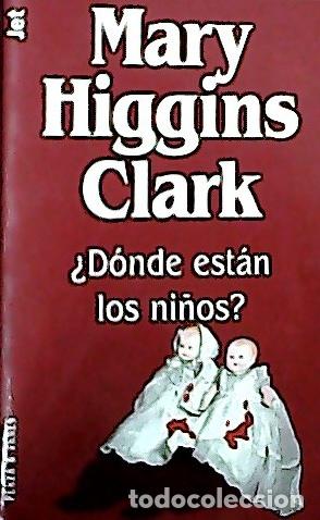 Libri di seconda mano: &iquest;D&oacute;nde est&aacute;n los ni&ntilde;os? - Clark, Mary Higgins: