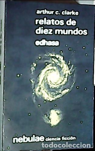 Libri di seconda mano: Relatos de diez mundos - Clarke, Arthur :
