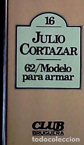 B&uuml;cher: 62, modelo para armar - Cort&aacute;zar, Julio: