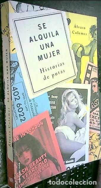B&uuml;cher: Se alquila una mujer. Historias de putas - Colomer, &Aacute;lvaro: