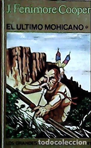 B&uuml;cher: El &uacute;ltimo mohicano - Cooper, James Fenimore:
