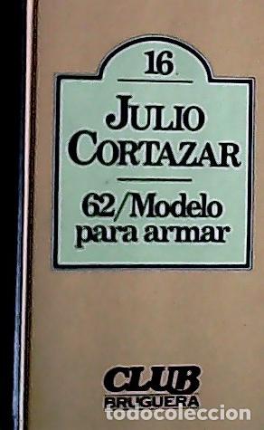 books: 62, modelo para armar - Cort&aacute;zar, Julio: