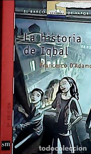 B&uuml;cher: La historia de Iqbal - D'Adamo, Francesco: