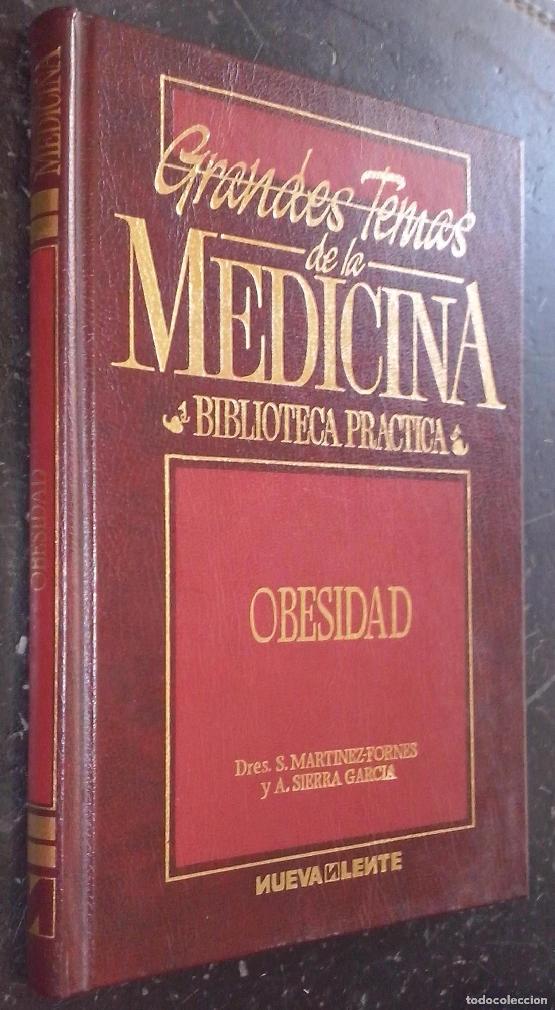 Livres: Grandes temas de la medicina. Obesidad - MART&Iacute;NEZ FORNES, S. y SIERRA GARC&Iacute;A, A.: