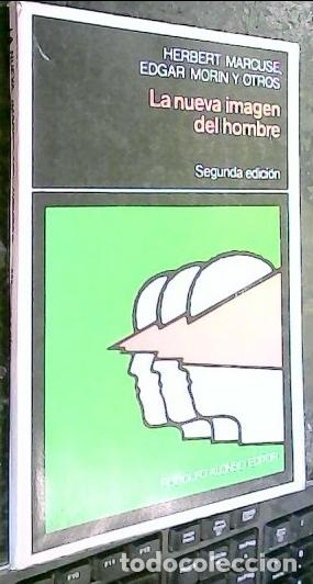 Livres: La nueva imagen del hombre - MARCUSE, Herbert; MORIN, Edgard y OTROS: