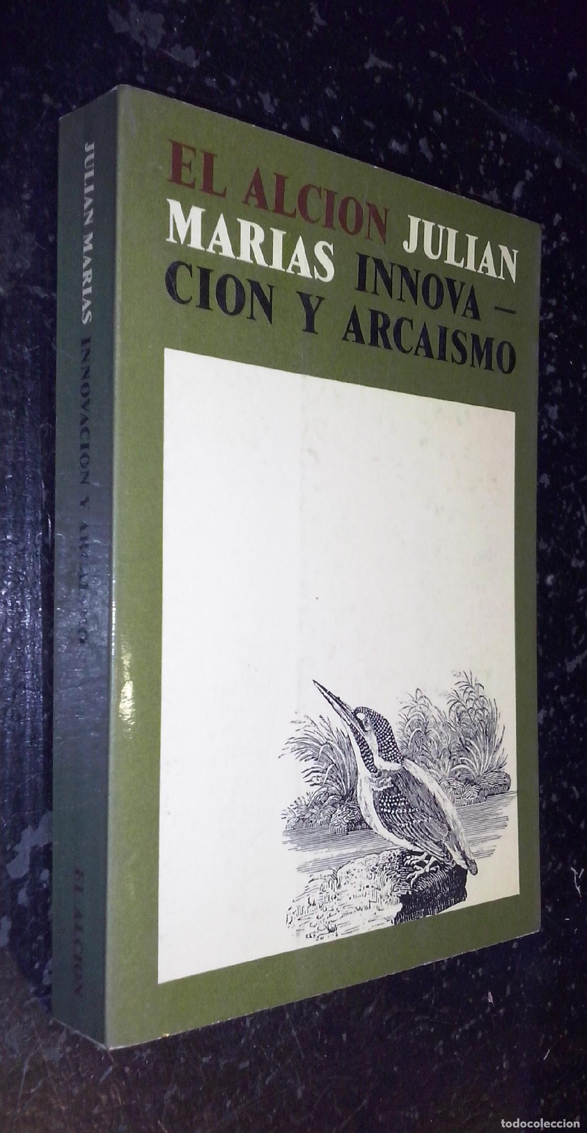 Livres: Innovaci&oacute;n y arca&iacute;smo - MAR&Iacute;AS, Juli&aacute;n: