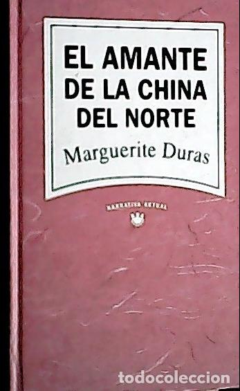 books: El amante de la China del norte - Duras, Marguerite :