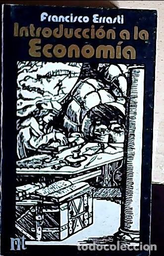 Libri di seconda mano: Introducci&oacute;n a la econom&iacute;a - Errasti Goenaga, Francisco: