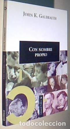 B&uuml;cher: Con nombre propio. De Franklin D. Roosevelt en adelante - GALBRAITH, John K.:
