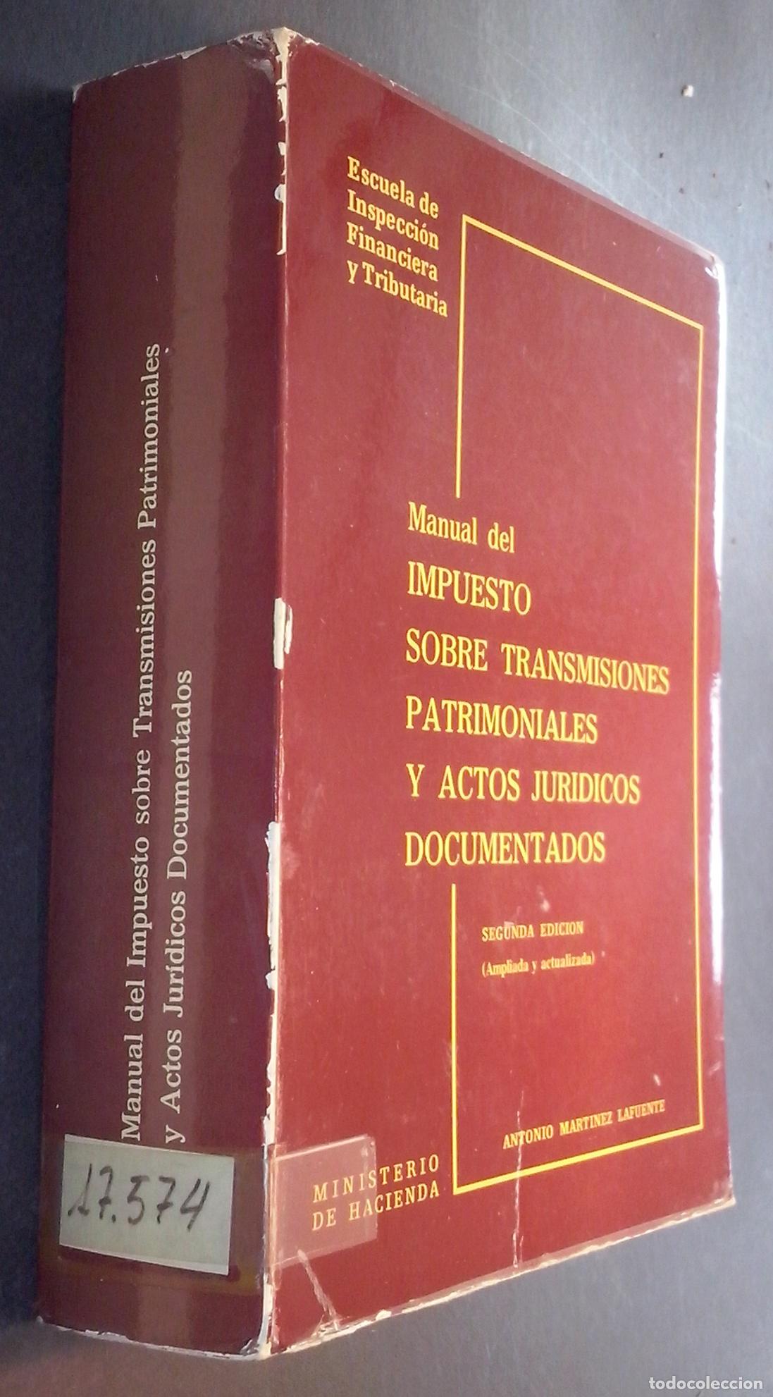 B&uuml;cher: Manual del impuesto sobre transmisiones patrimoniales y actos jur&iacute;dicos documentados - MART&Iacute;NEZ LAFU
