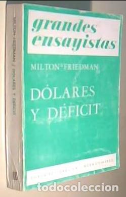books: D&oacute;lares y d&eacute;ficit - FRIEDMAN, Milton: