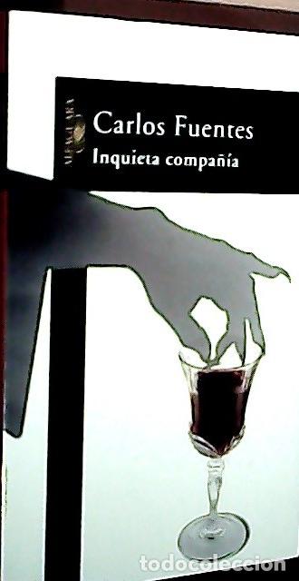 Livros em segunda m&atilde;o: Inquieta compa&ntilde;&iacute;a - Fuentes, Carlos: