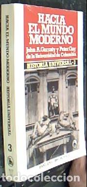 books: Hacia el mundo moderno. Historia universal 3 - GARRATY, John A. y GAY, Peter: