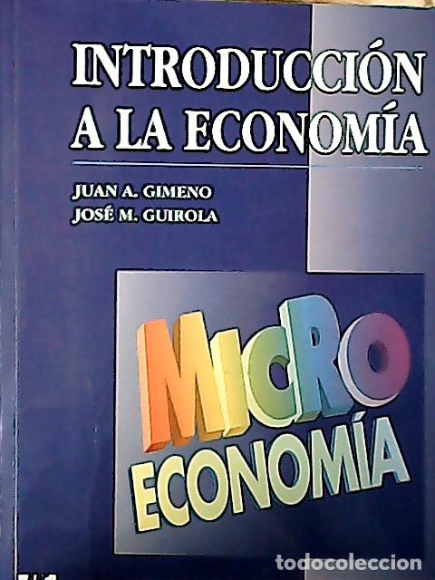 books: Introducci&oacute;n a la econom&iacute;a : microeconom&iacute;a - Gimeno Ullas, Juan Antonio: