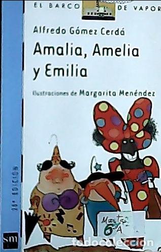 Libros: Amalia, Amelia y Emilia - G&oacute;mez Cerd&aacute;, Alfredo :