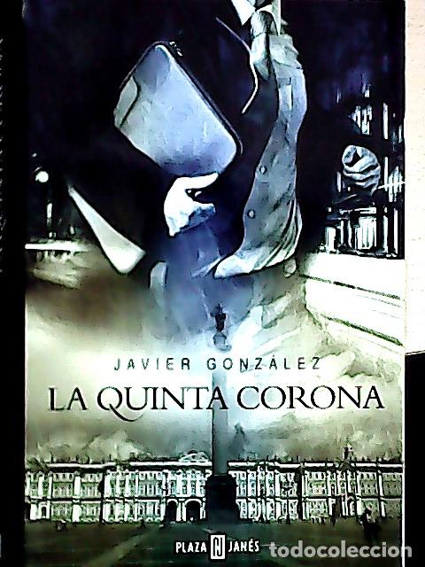 B&uuml;cher: La quinta corona - Gonz&aacute;lez Rodr&iacute;guez, Javier: