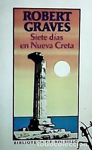 B&uuml;cher: Siete d&iacute;as en Nueva Creta - Graves, Robert: