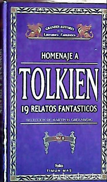 Libri di seconda mano: Tolkien. 19 relatos fantasticos. Grandes autores de la literatura fant&aacute;stica - Greenberg, Martin H.: