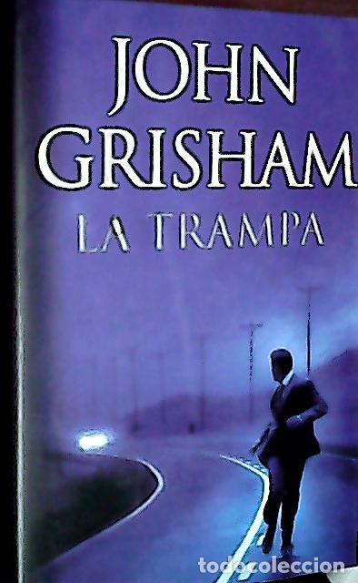 Libri di seconda mano: La trampa - Grisham, John :