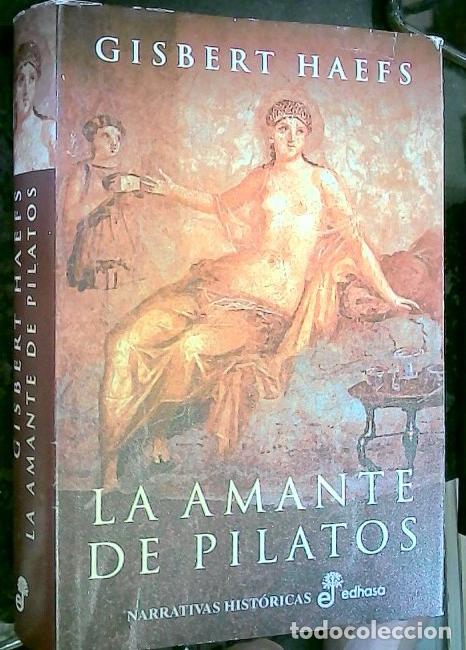 B&uuml;cher: La amante de Pilatos - Haefs, Gisbert: