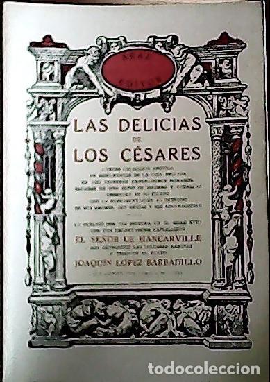 B&uuml;cher: La delicias de los c&eacute;sares - Hancarville, Pedro :