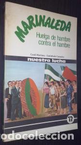 B&uuml;cher: Marinaleda. Huelga de hambre contra el hambre - MART&Iacute;NEZ, Candi y CAMACHO, Godofredo: