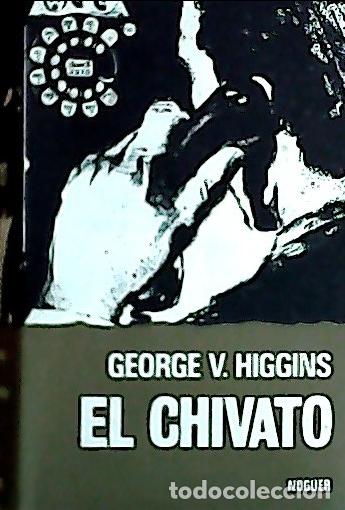 Libros: El chivato - Higgins, George: