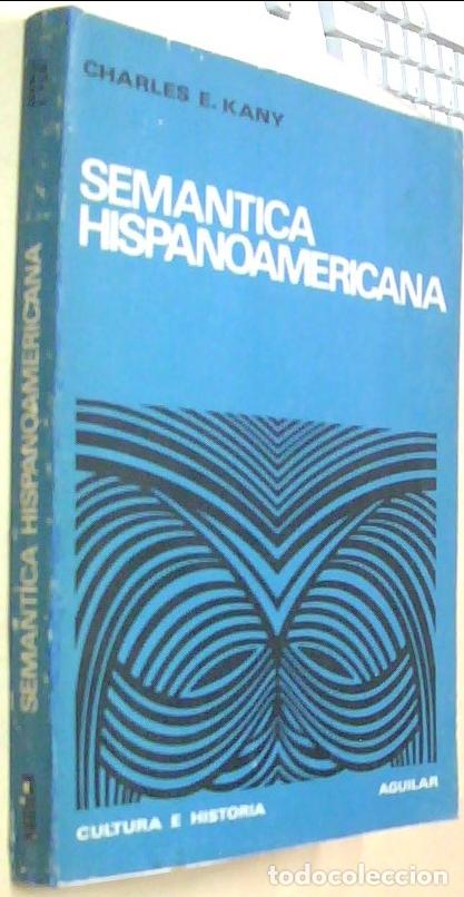 B&uuml;cher: Sem&aacute;ntica hispanoamericana - KANY, Charles E.: