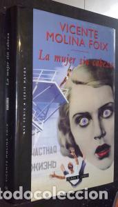 B&uuml;cher: La mujer sin cabeza - MOLINA FOIX, Vicente: