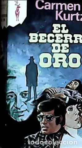 Libri di seconda mano: El becerro de oro - Kurtz, Carmen:
