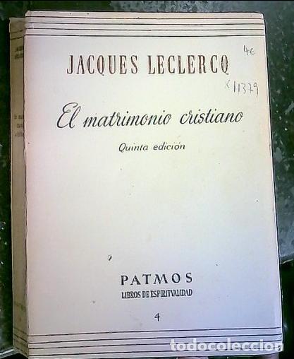 B&uuml;cher: El matrimonio cristiano - Leclercq, Jacques: