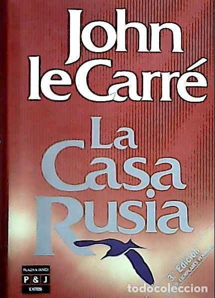 Libros: La casa Rusia - Le Carr&eacute;, John :