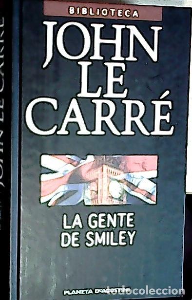 Livres: La gente de Smiley - Le Carr&eacute;, John: