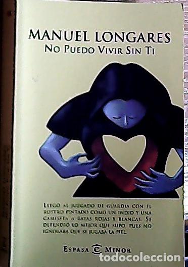 Libri di seconda mano: No puedo vivir sin ti - Longares, Manuel: