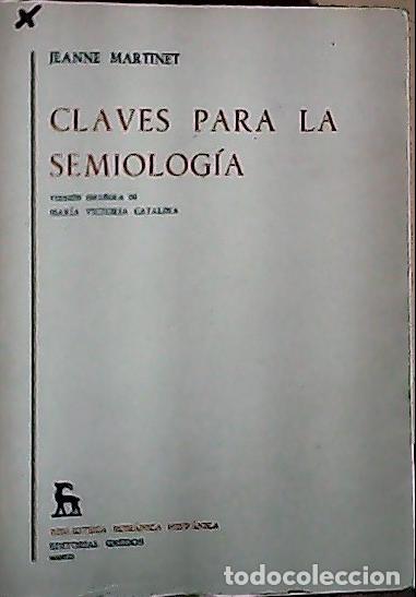Libri di seconda mano: Claves para la semiolog&iacute;a - Martinet, Jeanne: