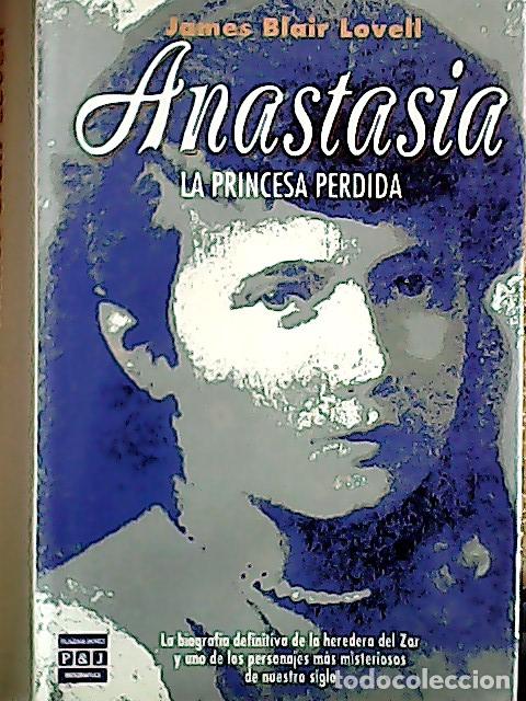 B&uuml;cher: Anastasia : la princesa perdida - Lovell, James Blair: