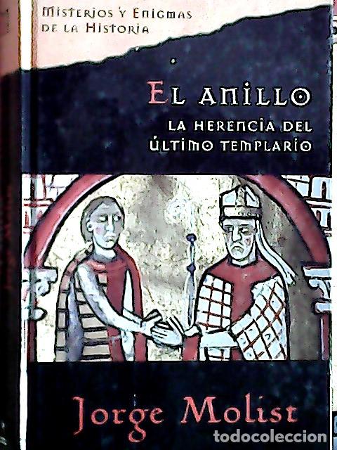 Libri di seconda mano: El anillo. La herencia del &uacute;ltimo templario - Molist, Jorge: