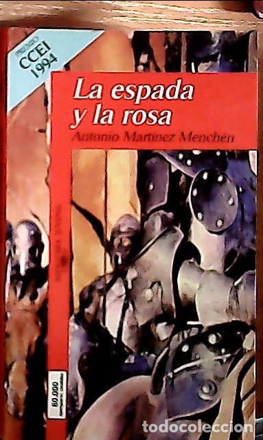 Libri di seconda mano: La espada y la rosa - Mart&iacute;nez Mench&eacute;n, Antonio: