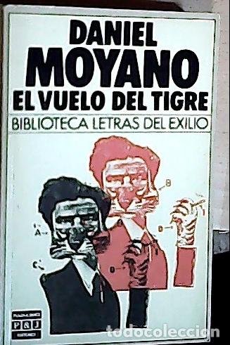 Libri di seconda mano: El vuelo del tigre - Moyano, Daniel: