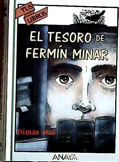 B&uuml;cher: El tesoro de Ferm&iacute;n Minar - Mas, Dimas: