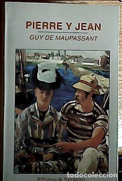 Libros: Pierre y Jean - Maupassant, Guy :