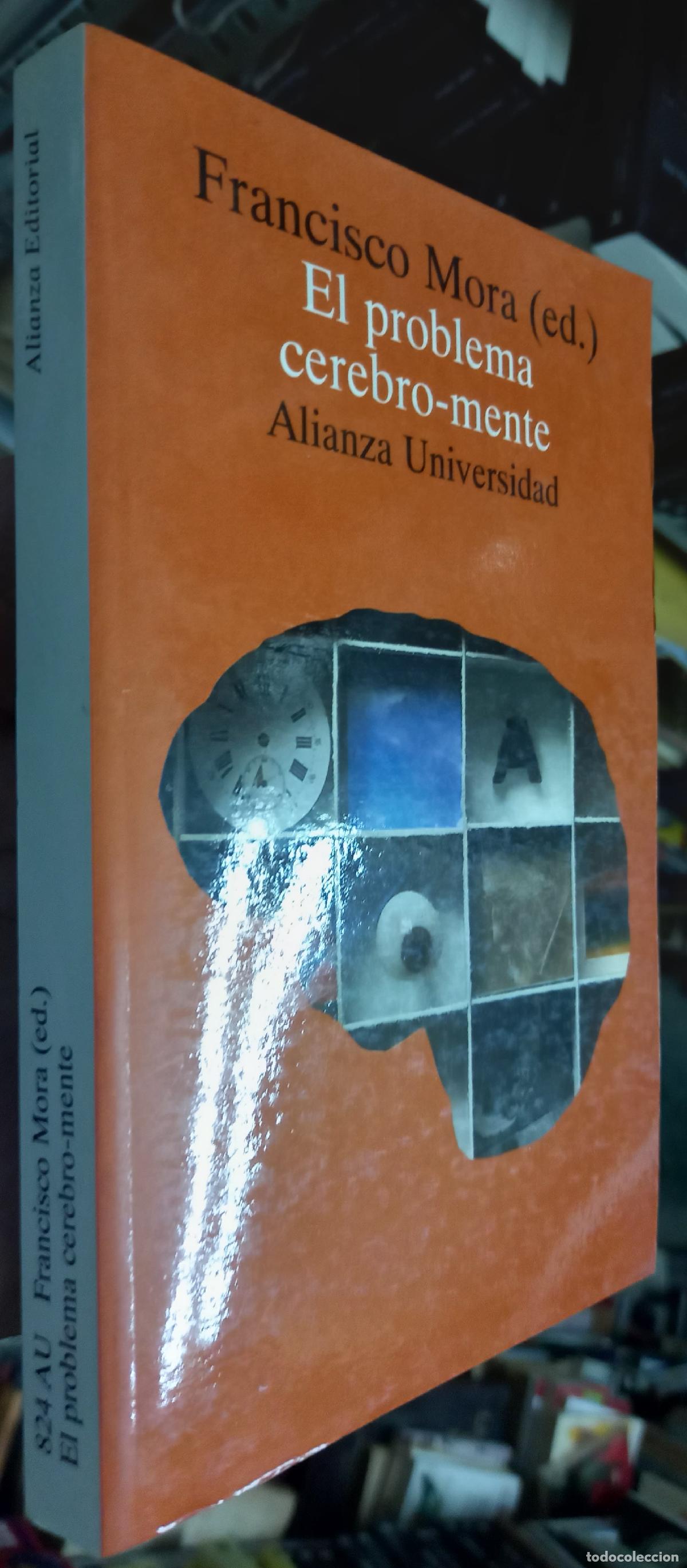 Libros: El problema cerebro - mente - MORA, Francisco (Ed.) - AA.VV.:
