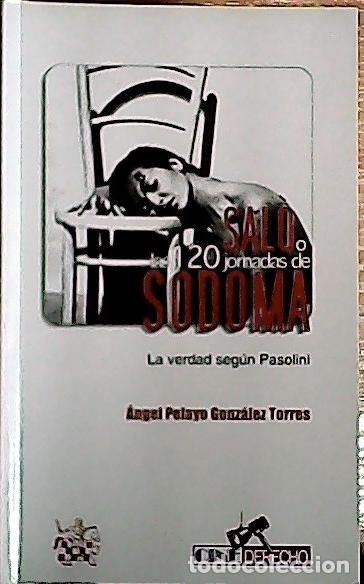 Livres: Sal&ograve; o Las 120 jornadas de Sodoma : la verdad seg&uacute;n Pasolini - Pelayo Gonz&aacute;lez-Torre, &Aacute;ngel: