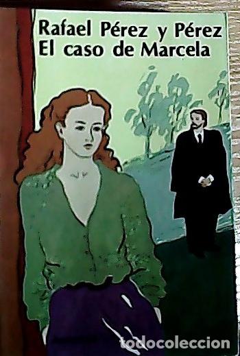 Libri di seconda mano: El caso de Marcela - P&eacute;rez y P&eacute;rez, Rafael: