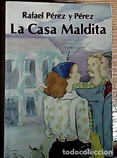 Libros: La casa maldita - P&eacute;rez y P&eacute;rez, Rafael: