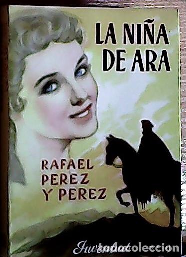 B&uuml;cher: La ni&ntilde;a de Ara - P&eacute;rez y P&eacute;rez, Rafael: